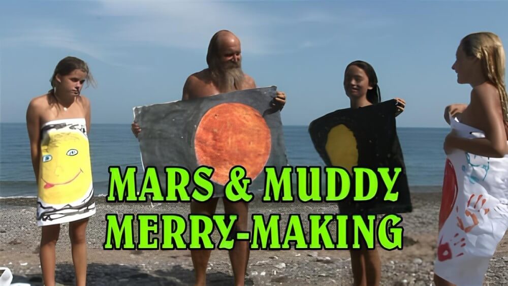 Mars of muddy merry making - Spiritual and physical harmony are essential in nudist culture